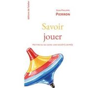 Savoir Jouer Jean-Philippe Pierron (Auteur)