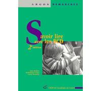 Savoir Lire Avec Les Bibliothèques Centres Documentaires - 2ème Édition