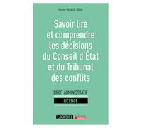 Savoir lire et comprendre les décisions du Conseil d'État et du Tribunal des conflits