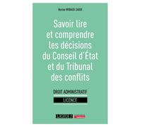 Savoir Lire Et Comprendre Les Décisions Du Conseil D'etat Et Du Tribunal Des Conflits