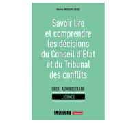 Savoir lire et comprendre les décisions du Conseil d'État et du Tribunal des conflits - Norine Wibaux-Zaoui - Lgdj - broché - Scolaire / Universitaire