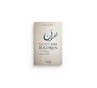 Savoir lire le Coran Le comprendre et entrer dans son univers - Vincent Souleymane - Nour Al Islam - broché - Guide