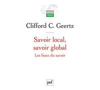 Savoir local, savoir global: Les lieux du savoir