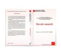 Savoir Mourir - Actes Du Colloque International, Créteil, 21-23 Mai 1992