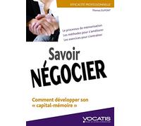 Savoir négocier: Comment mener à bien vos négociations commerciales
