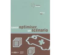 Savoir optimiser un scénario