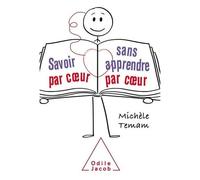 Michèle Temam – Savoir par coeur sans apprendre par coeur