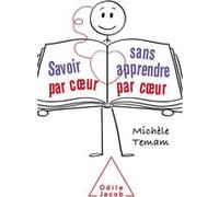 Savoir par coeur sans apprendre par coeur