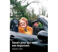 Savoir pour qui voter est important - Grégory Jarry - Flblb Eds - broché - Bande dessinée