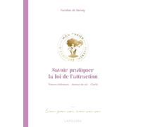 Savoir pratiquer la loi de l'attraction