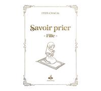 Savoir prier -fille Blanc - Lyess Chacal - Albouraq - broché - Document jeunesse