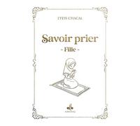 Savoir prier - (Fille) - Blanc - LYESS LYESS CHACAL - Albouraq - broché - Document jeunesse