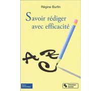 Savoir rediger avec efficacite Savoir communiquer - BURFIN - Chronique Sociale - Poche - Etude