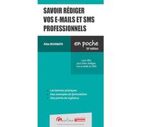 Savoir Rédiger Vos E-Mails Et Sms Professionnels - Les Clés Pour Bien Rédiger Vos E-Mails Et Sms