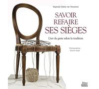 Savoir refaire ses sièges