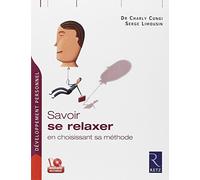 Savoir se relaxer en choisissant sa méthode