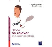 Savoir Se Relaxer En Choisissant Sa Méthode
