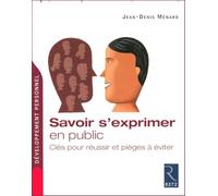 Savoir s'exprimer en public: Clés pour réussir et pièges à éviter