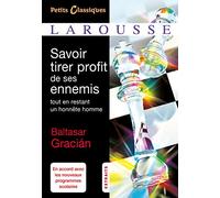 Savoir tirer profit de ses ennemis