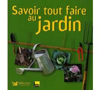 Savoir Tout Faire Au Jardin