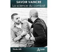 Savoir vaincre - La science du combat