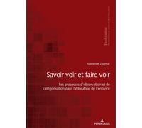 Marianne Zogmal – Savoir voir et faire voir : Processus d'observation et de catégorisation – broché