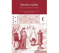 Savoirs Cachés - Regards Scientifiques Sur L?Ésotérisme