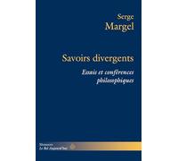 Savoirs divergents: Essais et conférences philosophiques