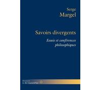 Savoirs Divergents - Essais Et Conférences Philosophiques