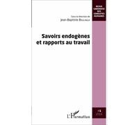Revue Gabonaise Des Conduites Humaines N° 1/2016 - Savoirs Endogènes Et Rapports Au Travail