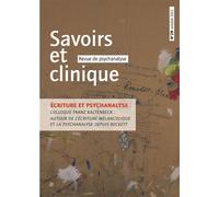 Savoirs et clinique 29 - Ecriture et psychanalyse Autour de la parution de L'écriture mélancolique et de La psychanalyse depuis Beckett - Collectif - Eres - broché - Revue