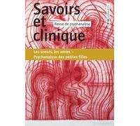 Savoirs Et Clinique 33 - Les S¿Urs, Les Amies - Psychanalyse Des Petites Filles - 33