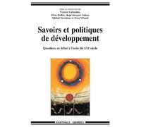 Savoirs et politiques de développement : Questions en débat à l'aube du XXIe siècle