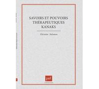 Savoirs Et Pouvoirs Thérapeutiques Kanaks