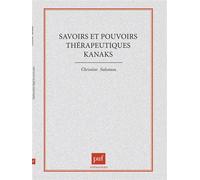 Savoirs et pouvoirs thérapeutiques kanaks - Christine Salomon - Puf - broché - Livre