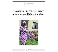 Savoirs et reconnaissance dans les sociétés africaines