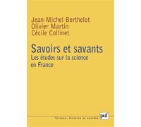 Savoirs et savants Les études sur la science en France - Cécile Collinet - Puf - broché - Etude