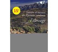 Savoirs et saveurs des Pyrénées catalanes - l'élevage