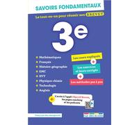 Savoirs fondamentaux 3e - Toutes les matières: Le tout-en-un pour réussir son brevet