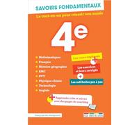 Savoirs fondamentaux 4e: Le tout-en-un pour réussir son année, avec des pages de coaching pour apprendre vite et mieux