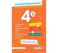 Savoirs fondamentaux 4e - Toutes les matières: Le tout-en-un pour réussir son année