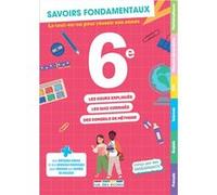 Savoirs fondamentaux 6e - Toutes les matières Collectif (Auteur)