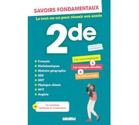 Savoirs fondamentaux Seconde - Toutes les matières: Le tout-en-un pour réussir son année !
