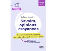 Savoirs, opinions, croyances (seconde édition) - Guillaume Lecointre - Belin Éducation - broché - Essai