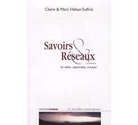 Savoirs & Réseaux - Se Relier, Apprendre, Essayer