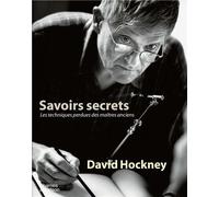 Savoirs Secrets - Les Techniques Perdues Des Maîtres Anciens