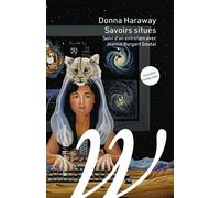 Savoirs situés - Donna Haraway - Wildproject - Poche - Essai