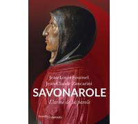 Savonarole L'arme de la parole - Jean-Claude Zancarini - Passés Composés - broché - Biographie
