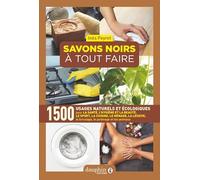 Savons noirs à tout faire Inès Peyret (Auteur)