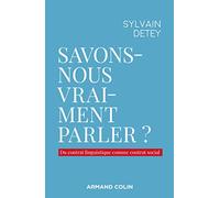 Savons-nous vraiment parler ?: Du contrat linguistique comme contrat social